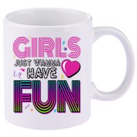 Girls Just Wanna Have Fun 80s Retro Party 11oz C Handle Ceramic Mug