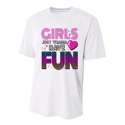 Girls Just Wanna Have Fun 80s Retro Party Youth Performance Sprint T-Shirt