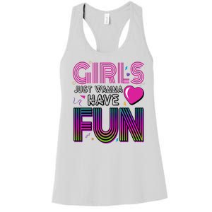 Girls Just Wanna Have Fun 80s Retro Party Women's Racerback Tank