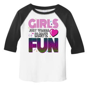 Girls Just Wanna Have Fun 80s Retro Party Toddler Fine Jersey T-Shirt