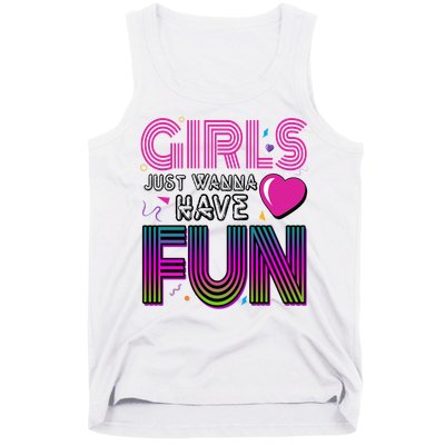 Girls Just Wanna Have Fun 80s Retro Party Tank Top