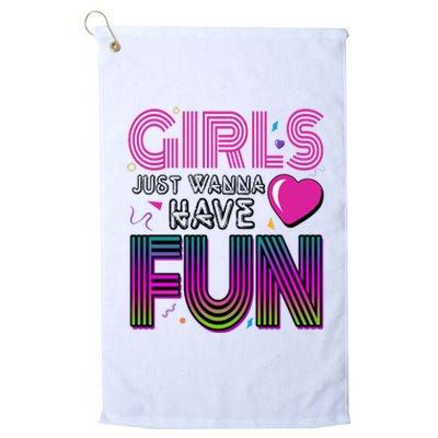 Girls Just Wanna Have Fun 80s Retro Party Platinum Collection Golf Towel