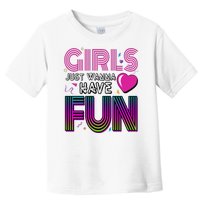 Girls Just Wanna Have Fun 80s Retro Party Toddler T-Shirt