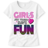 Girls Just Wanna Have Fun 80s Retro Party Womens T-Shirt