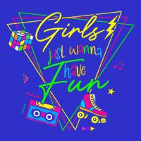 Girl Just Wanna Have Fun This Is My 80s Costume Party Womens T-Shirt
