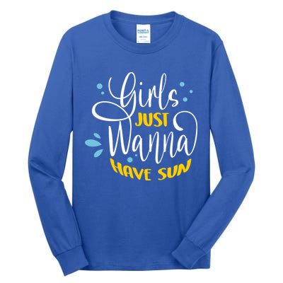 Girls Just Wanna Have Sun Summer Beach Life Tall Long Sleeve T-Shirt