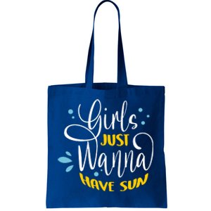 Girls Just Wanna Have Sun Summer Beach Life Tote Bag