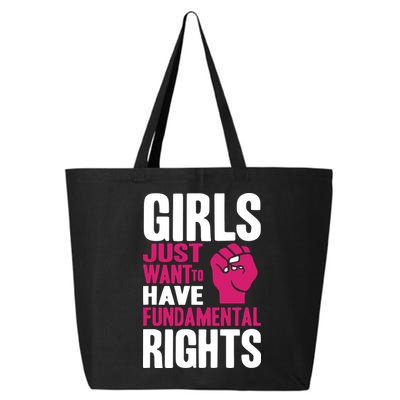 Girl Just Want To Have Fundamental Rights Protest 25L Jumbo Tote