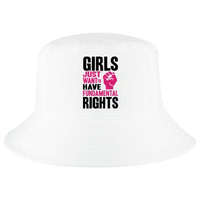 Girl Just Want To Have Fundamental Rights Protest Cool Comfort Performance Bucket Hat