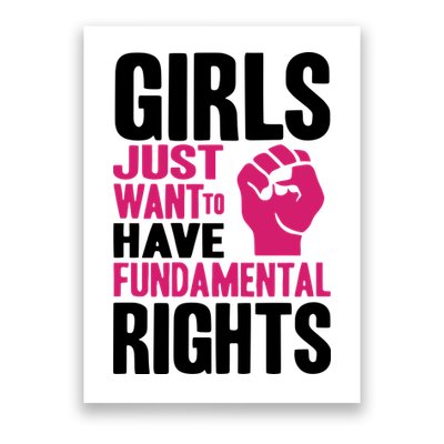 Girl Just Want To Have Fundamental Rights Protest Poster
