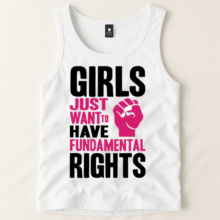 Girl Just Want To Have Fundamental Rights Protest Tank Top