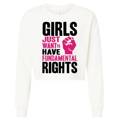 Girl Just Want To Have Fundamental Rights Protest Cropped Pullover Crew