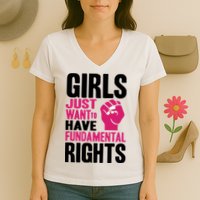 Girl Just Want To Have Fundamental Rights Protest Women's V-Neck T-Shirt