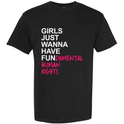 Girls Just Wanna Have Fundamental Rights Garment-Dyed Heavyweight T-Shirt