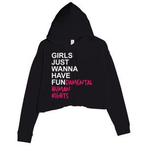 Girls Just Wanna Have Fundamental Rights Crop Fleece Hoodie