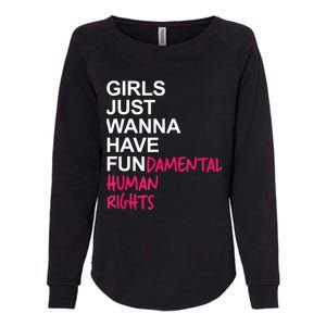 Girls Just Wanna Have Fundamental Rights Womens California Wash Sweatshirt