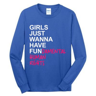 Girls Just Wanna Have Fundamental Rights Tall Long Sleeve T-Shirt