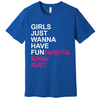 Girls Just Wanna Have Fundamental Rights Premium T-Shirt