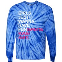 Girls Just Wanna Have Fundamental Rights Tie-Dye Long Sleeve Shirt