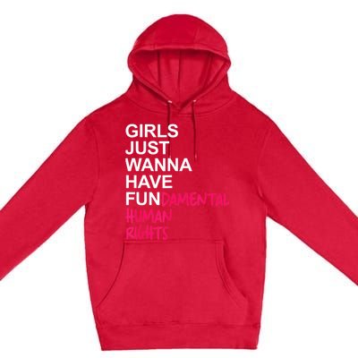 Girls Just Wanna Have Fundamental Rights Premium Pullover Hoodie