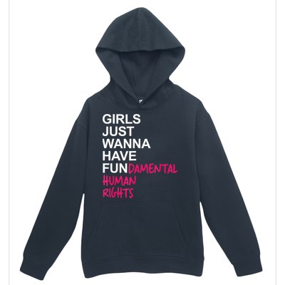 Girls Just Wanna Have Fundamental Rights Urban Pullover Hoodie