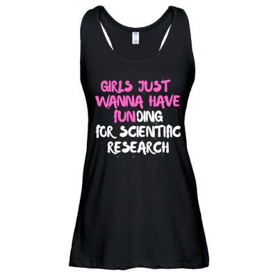 Girls Just Want To Have Funding For Scientific Research Ladies Essential Flowy Tank