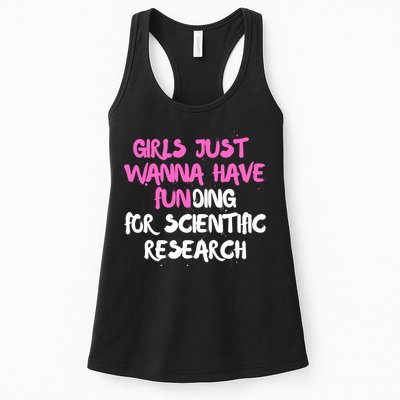 Girls Just Want To Have Funding For Scientific Research Womens Tank Top