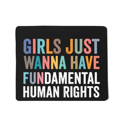 G.I.R.L.S Just Wanna Have Fundamental Rights Mousepad
