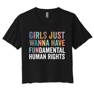 G.I.R.L.S Just Wanna Have Fundamental Rights Women's Crop Top Tee