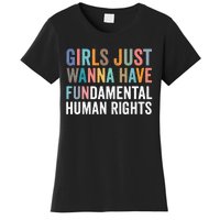 G.I.R.L.S Just Wanna Have Fundamental Rights Women's T-Shirt