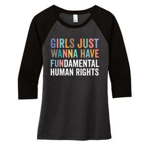 G.I.R.L.S Just Wanna Have Fundamental Rights Women's Tri-Blend 3/4-Sleeve Raglan Shirt