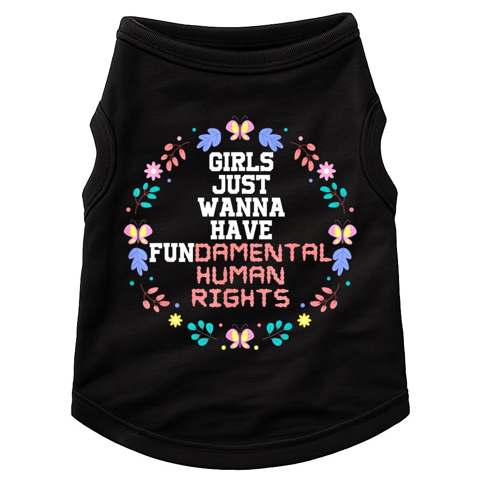Girls Just Want To Have Fundamental Rights Doggie Tank