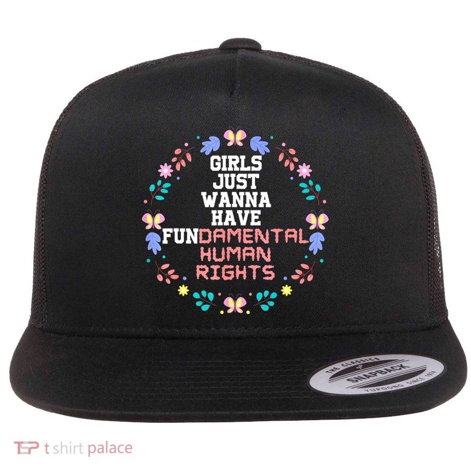 Girls Just Want To Have Fundamental Rights Flatbill Hat