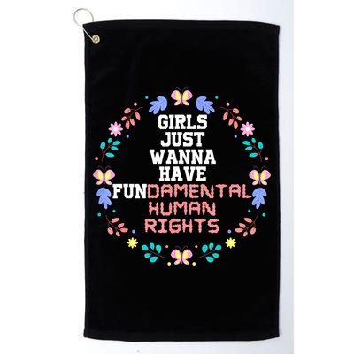 Girls Just Want To Have Fundamental Rights Golf Towel