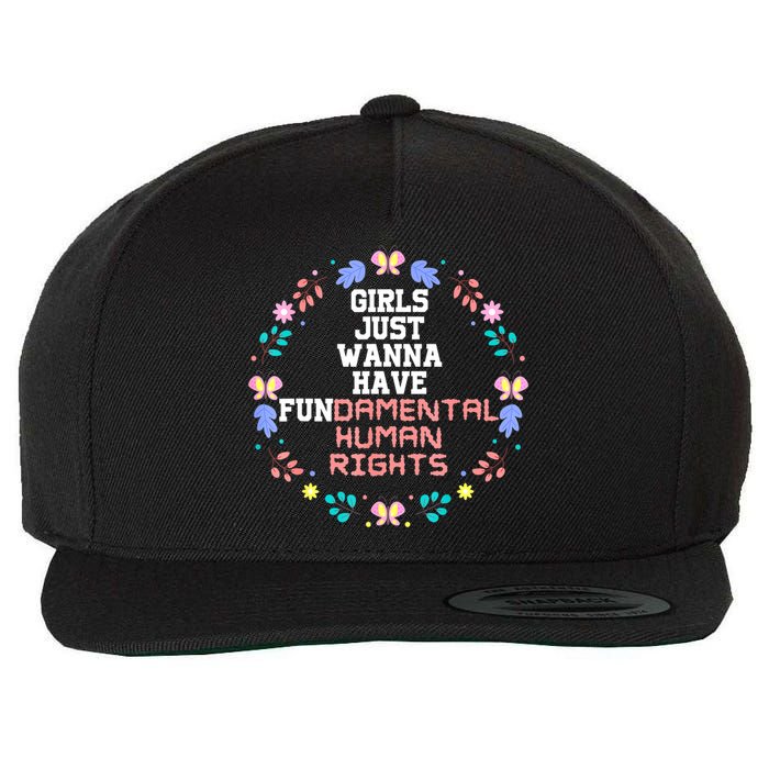 Girls Just Want To Have Fundamental Rights Wool Snapback Cap