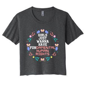 Girls Just Want To Have Fundamental Rights Women's Crop Top Tee