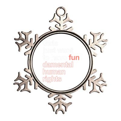 Girls Just Want To Have Funmeaningful Giftdamental Human Rights Feminist Gift Metallic Star Ornament