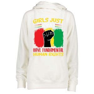 Girls Just Want To Have Fundamental Rights Gift Womens Funnel Neck Pullover Hood