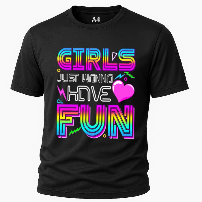 Girl Just Wanna Have Fun Awesome 70_s 80_s 90_s 1980s Cooling Performance Crew T-Shirt
