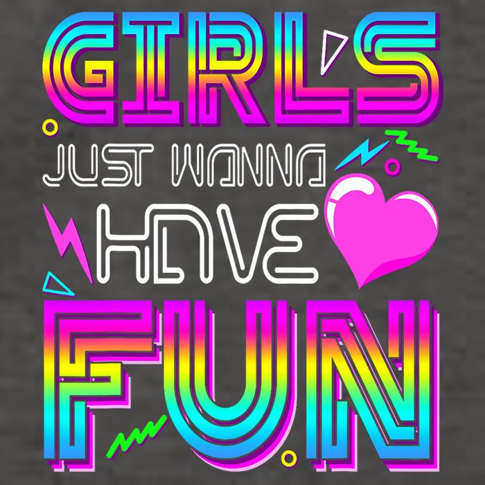 Girl Just Wanna Have Fun Awesome 70_s 80_s 90_s 1980s Vector Backpack