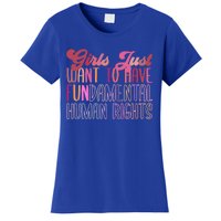 Girls Just Want To Have Fundamental Rights Meaningful Gift Women's T-Shirt