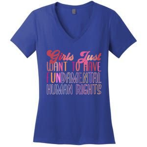 Girls Just Want To Have Fundamental Rights Meaningful Gift Women's V-Neck T-Shirt