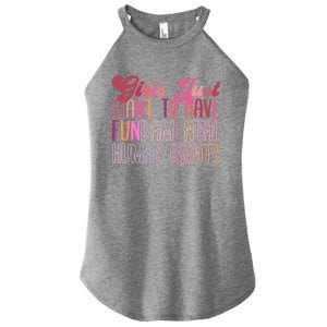 Girls Just Want To Have Fundamental Rights Meaningful Gift Women's Perfect Tri Rocker Tank