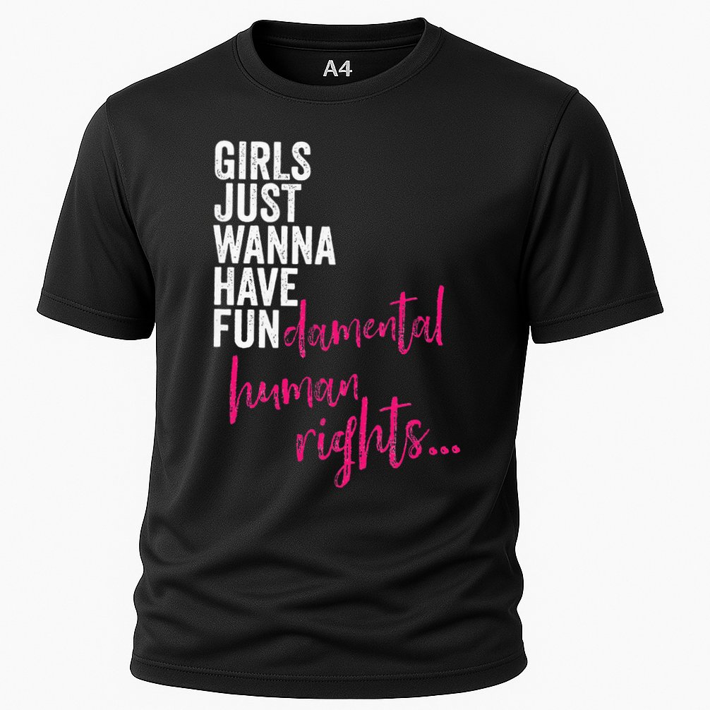 Girls Just Wanna Have Fundamental Rights Feminist Cooling Performance Crew T-Shirt