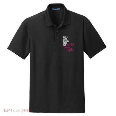 Girls Just Wanna Have Fundamental Rights Feminist Dry Zone Grid Polo