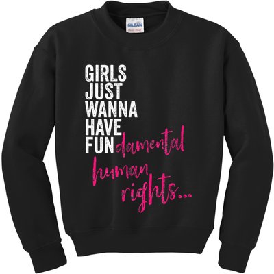 Girls Just Wanna Have Fundamental Rights Feminist Kids Sweatshirt