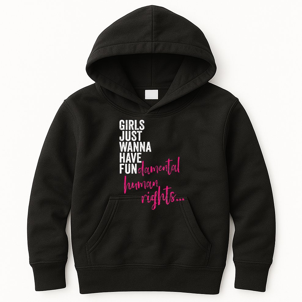 Girls Just Wanna Have Fundamental Rights Feminist Kids Hoodie
