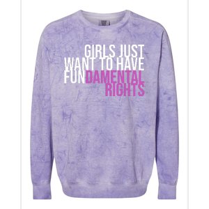 Girls Just Wanna Have Fundamental Rights Feminist Colorblast Crewneck Sweatshirt