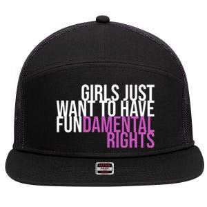 Girls Just Wanna Have Fundamental Rights Feminist 7 Panel Mesh Trucker Snapback Hat