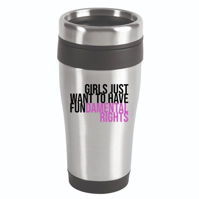 Girls Just Wanna Have Fundamental Rights Feminist 16oz Travel Tumbler